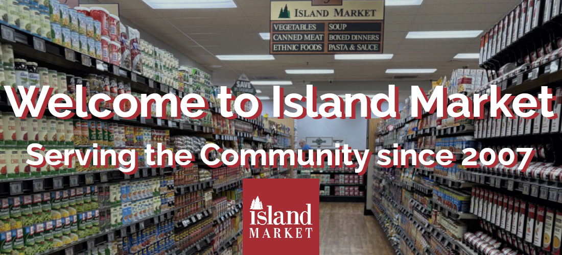 Welcome to Island Market - Serving the Community Since 2007